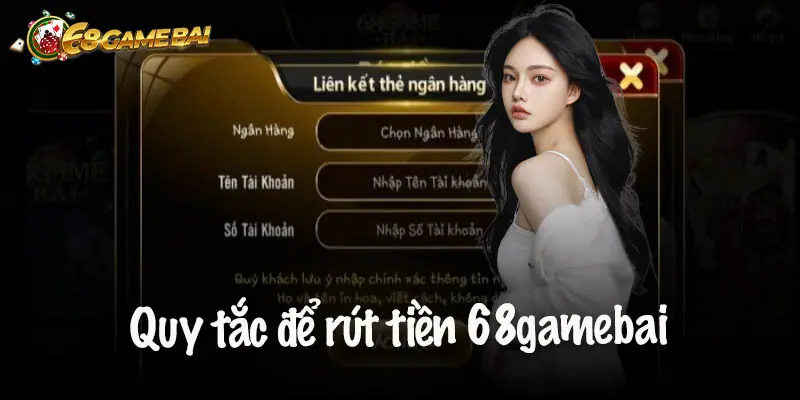 Hướng Dẫn Rút Tiền 68 Game Bài An Toàn Nhanh Chóng